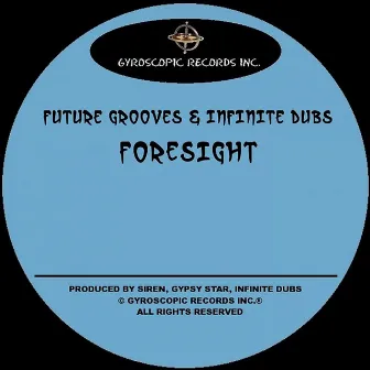 Foresight by Future Grooves