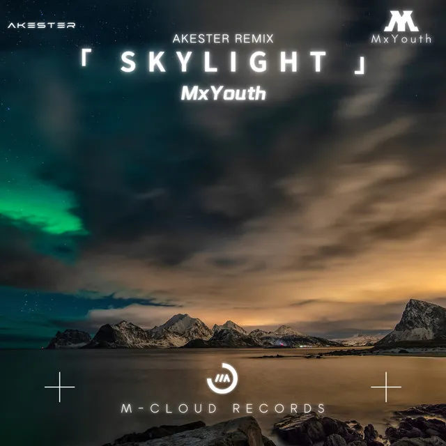 Skylight - Akester Remix