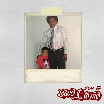 Leave It to Me by Sione Liti