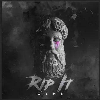 Rip It by CYMN