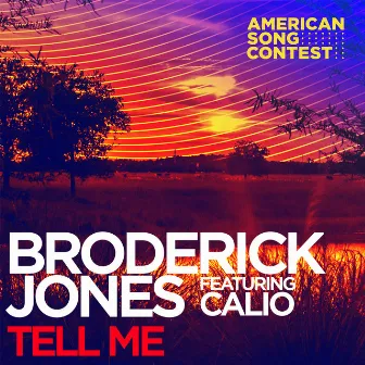 Tell Me (feat. Calio) [From “American Song Contest”] by Broderick Jones