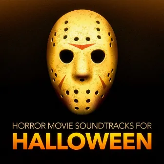 Horror Movie Soundtracks for Halloween (Horror Movie Soundtracks and Atmospheres) by halloween