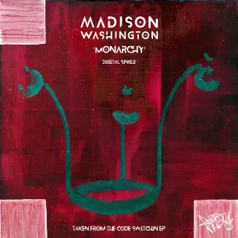 Monarchy by Madison Washington