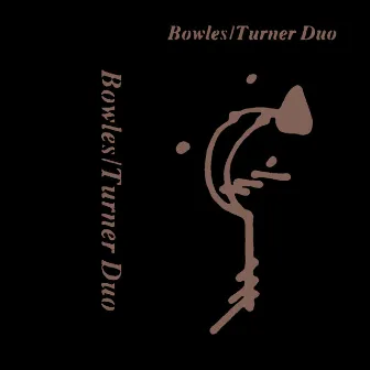 Bowles / Turner Duo by Bowles