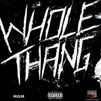 Whole Thang by Bakerman Bagz