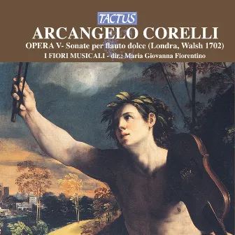 Corelli: Recorder Sonatas, Op. 5 by Unknown Artist