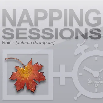 Napping Sessions - Rain - Autumn Downpour by Sleep Aid Records