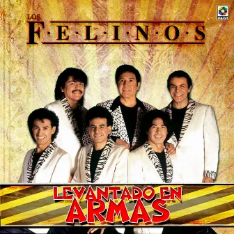 Levantando en Armas by Los Felinos