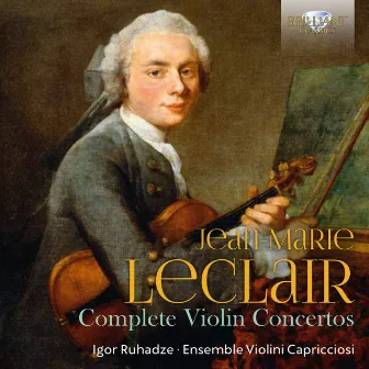 Leclair: Complete Violin Concertos by Jean-Marie Leclair