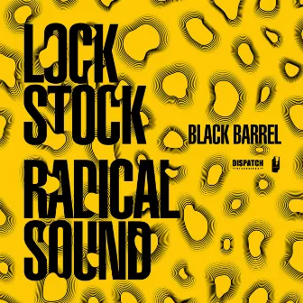 Lock Stock / Radical Sound by Black Barrel