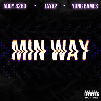 MIN WAY by JayAP