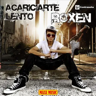 Acariciarte Lento by Roxen