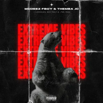 Extreme Vibes by THEMBA JC