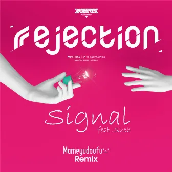 Signal (Remix) by rejection