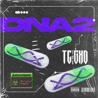 DNA 2 by TCTHEGXD