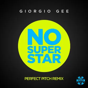 No Superstar (Perfect Pitch Remix) by Perfect Pitch