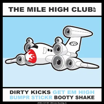 The Mile High Club EP by BumpR StickR