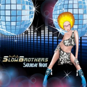 Saturday Night - EP by Slowbrothers