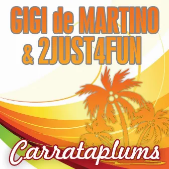 Carrataplums by 2Just4Fun