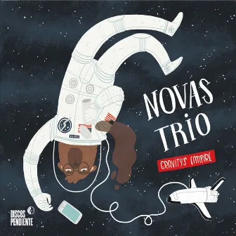 Gravity's Empire (feat. Jeff Miles, Rodrigo Recabarren & Carlos Vera) by Novas Trio