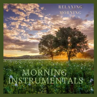 Relaxing Morning by Morning Instrumentals