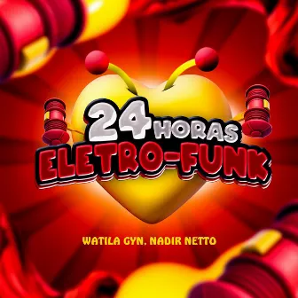 24 HORAS (ELETROFUNK) by WATILA GYN