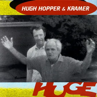 Huge by Kramer