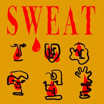 SWEAT by Magic Bronson