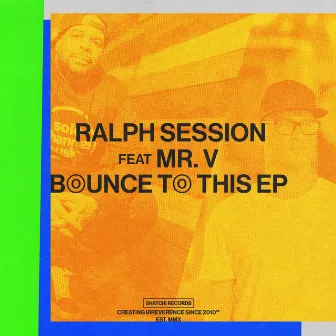 Bounce To This by Ralph Session