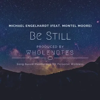 Be Still by Michael Engelhardt