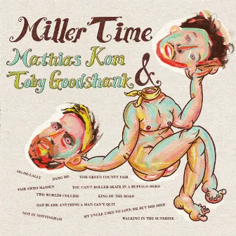 Miller Time by Toby Goodshank