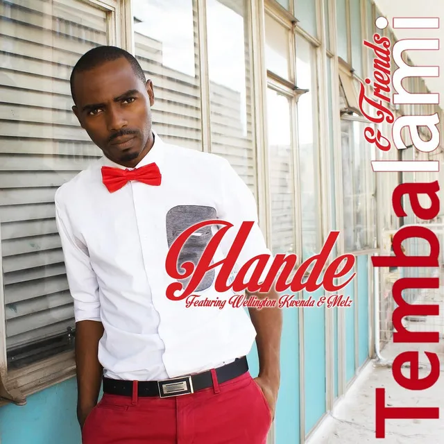 Hande (feat. Wellington Kwenda & Melz)