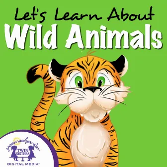 Let's Learn About Wild Animals by Nashville Kids' Sound