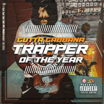 Trapper of the Year by GuttaGabbana