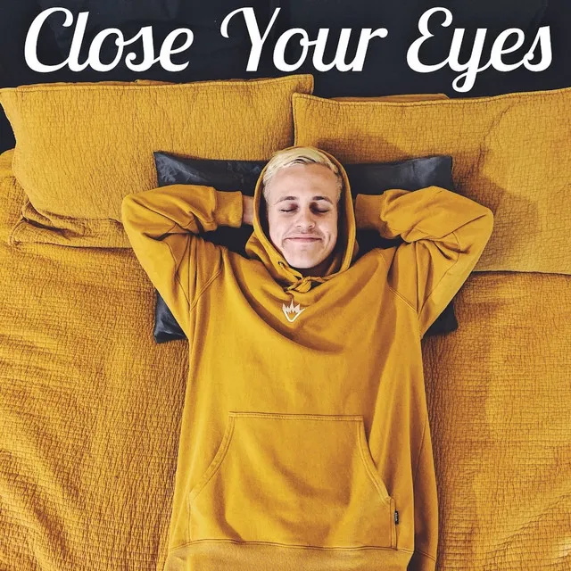 Close Your Eyes