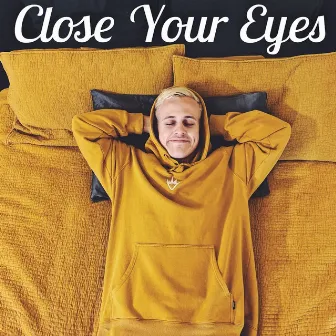 Close Your Eyes by SETHO