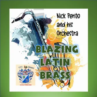 Blazing Latin Brass by Nick Perito