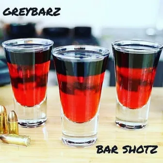 Bar Shotz by GreyBarz