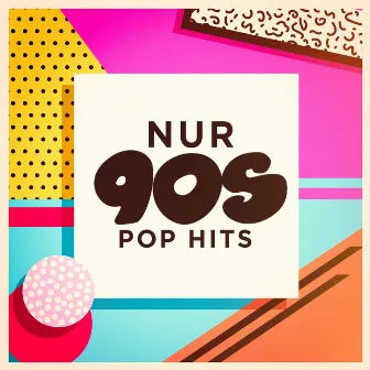 Nur 90s Pop Hits by Generation 90er