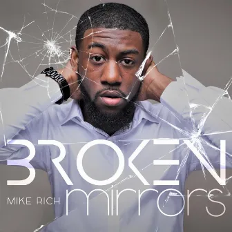 Broken Mirrors by Mike Rich