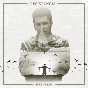 Resistência by Ives Cesar