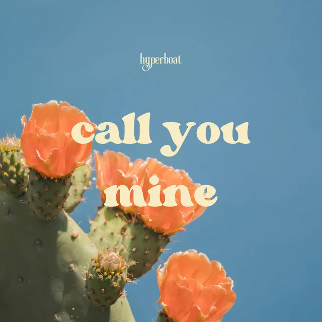 Call You Mine