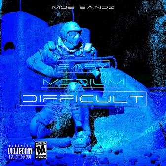 Difficult by Moe Bandz