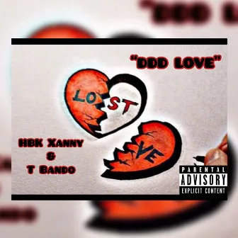 DDD Love by HBK Xanny