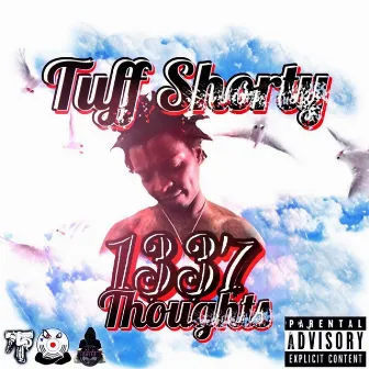 1337 - Thoughts by TuffShorty