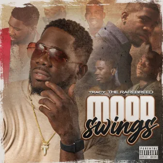 Mood Swings by Tracy The Rarebreed