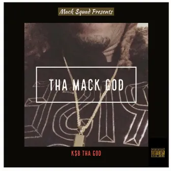 Tha Mack God by KSB Tha God