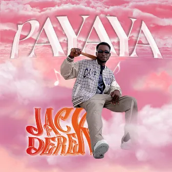 PAYAYA by Jack Derek