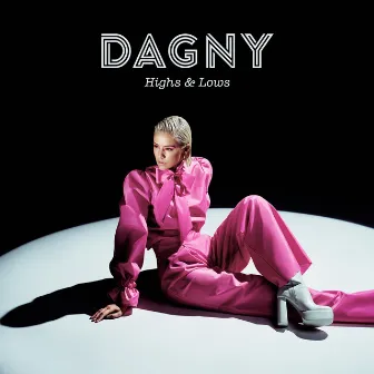 Highs & Lows by Dagny