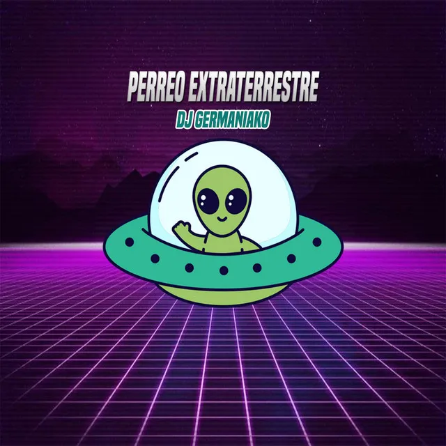 Perreo Extraterrestre